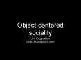 Objectcentered sociality PowerPoint PPT Presentation