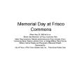 Memorial Day at Frisco Commons PowerPoint PPT Presentation