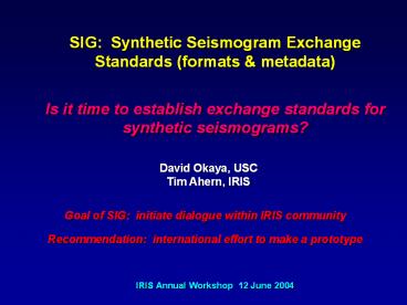 SIG: Synthetic Seismogram Exchange Standards (formats