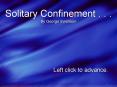 Solitary Confinement . . . By George Swanson PowerPoint PPT Presentation
