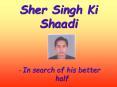 Sher Singh Ki Shaadi PowerPoint PPT Presentation