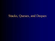 Stacks, Queues, and Deques