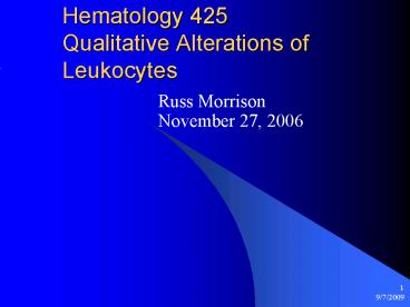 Hematology 425 Qualitative Alterations of Leukocytes