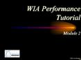 WIA Performance Tutorial Module 2 Click to advance PowerPoint PPT Presentation