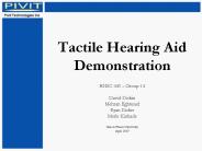 Tactile Hearing Aid Demonstration