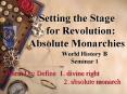 Setting the Stage for Revolution: Absolute Monarchies PowerPoint PPT Presentation