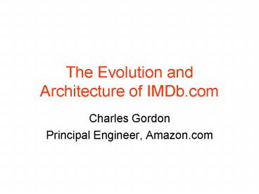 The Evolution and Architecture of IMDb.com