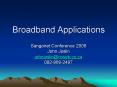 Broadband Applications PowerPoint PPT Presentation