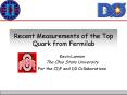 Recent Measurements of the Top Quark from Fermilab PowerPoint PPT Presentation