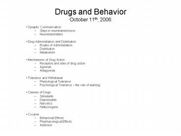 Drugs and Behavior October 11th, 2006