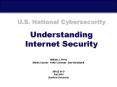 U.S. National Cybersecurity Understanding Internet Security PowerPoint PPT Presentation