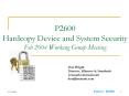 P2600 Hardcopy Device and System Security Feb 2004 Working Group Meeting PowerPoint PPT Presentation