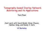 Tomographybased Overlay Network Monitoring and its Applications