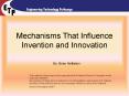 Mechanisms That Influence Invention and Innovation PowerPoint PPT Presentation
