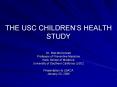THE USC CHILDRENS HEALTH STUDY PowerPoint PPT Presentation