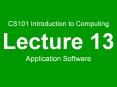CS101 Introduction to Computing Lecture 13 Application Software PowerPoint PPT Presentation
