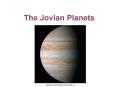 The Jovian Planets PowerPoint PPT Presentation