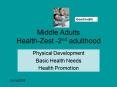 Middle Adults HealthZest 2nd adulthood PowerPoint PPT Presentation