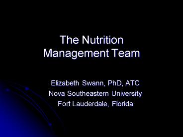 The Nutrition Management Team
