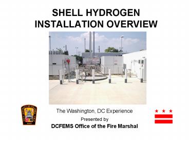 SHELL HYDROGEN INSTALLATION OVERVIEW
