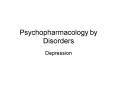Psychopharmacology by Disorders PowerPoint PPT Presentation