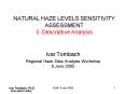NATURAL HAZE LEVELS SENSITIVITY ASSESSMENT 3. Descriptive Analysis