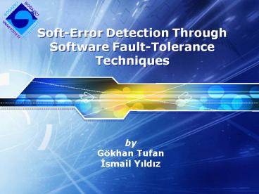 SoftError Detection Through Software FaultTolerance Techniques