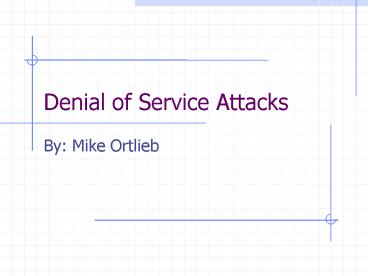 Denial of Service Attacks