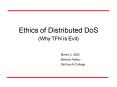 Ethics of Distributed DoS PowerPoint PPT Presentation