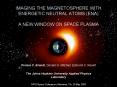 IMAGING THE MAGNETOSPHERE WITH ENERGETIC NEUTRAL ATOMS ENA A NEW WINDOW ON SPACE PLASMA PowerPoint PPT Presentation