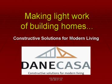 Making light work of building homes...