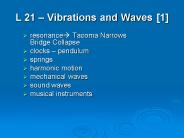 L 21 Vibrations and Waves 1