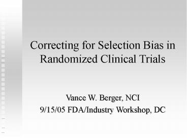 Correcting for Selection Bias in Randomized Clinical Trials
