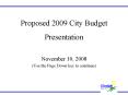 Proposed 2009 City Budget Presentation PowerPoint PPT Presentation