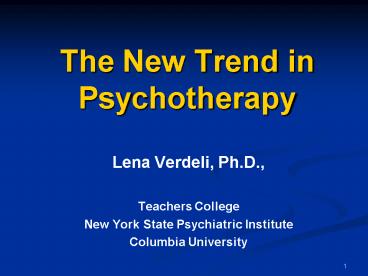 The New Trend in Psychotherapy