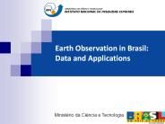 Earth Observation in Brasil: Data and Applications