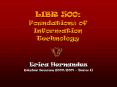 LIBR 500: Foundations of Information Technology PowerPoint PPT Presentation