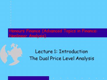 Honours Finance Advanced Topics in Finance: Nonlinear Analysis