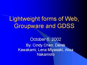 Lightweight forms of Web, Groupware and GDSS