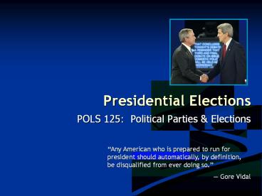 PPT – Presidential Elections PowerPoint presentation | free to download ...