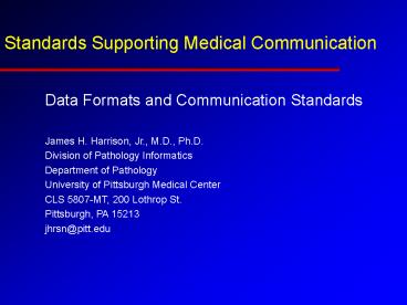 Standards Supporting Medical Communication