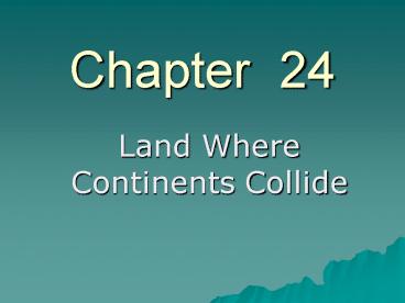 Land Where Continents Collide