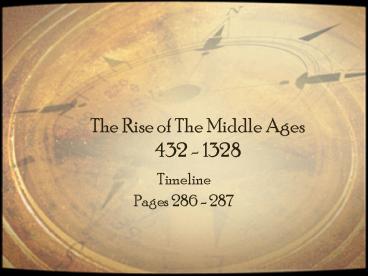 The Rise of The Middle Ages 432 1328