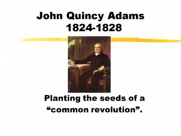John Quincy Adams 18241828