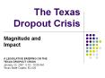 The Texas Dropout Crisis PowerPoint PPT Presentation