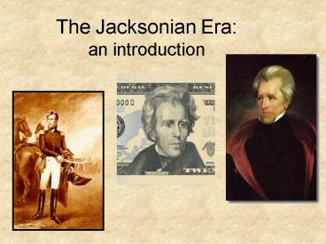 The Jacksonian Era: an introduction