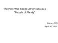 The PostWar Boom: Americans as a "People of Plenty" PowerPoint PPT Presentation