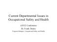 Current Departmental Issues in Occupational Safety and Health PowerPoint PPT Presentation