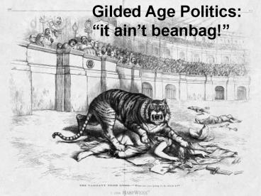 Gilded Age Politics: