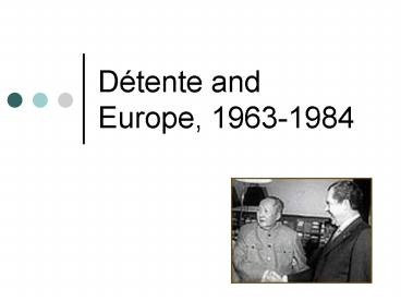 Dtente and Europe, 19631984
